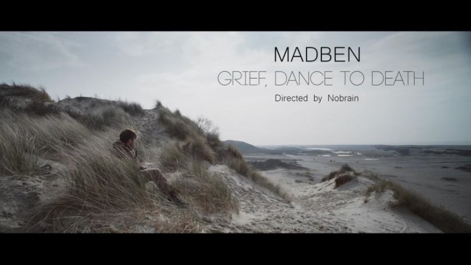 MADBEN – Grief, dance to death